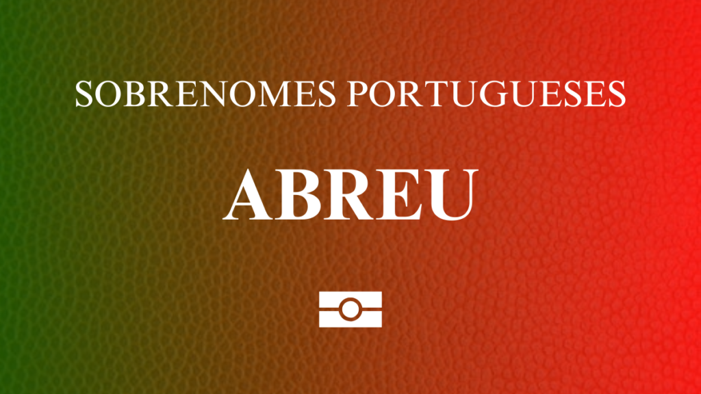 SOBRENOME ABREU